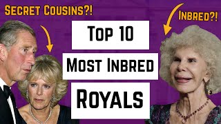 Top 10 Inbred Royals [upl. by Ellekim942]