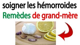 Comment soigner les hémorroides avec des remèdes de grandmère [upl. by Burt966]