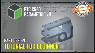 PTC Creo Parametric 8 Part Design Tutorial For Beginner COMPLETE [upl. by Nahtaoj]