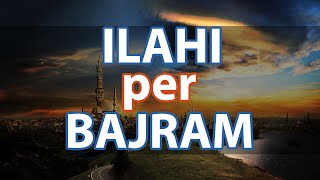 Ilahi per Bajram [upl. by Ogdon]