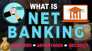 What is Net Banking  Features Advantages amp Security of Net Banking  Online Banking [upl. by Cynar]