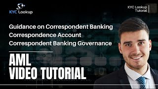 Guidance on Correspondent Banking  Correspondence Account  Correspondent Definition  AML Tutorial [upl. by Aihseuqram]