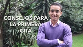 Consejos para la primera cita  Humberto Gutiérrez [upl. by Jaynes]