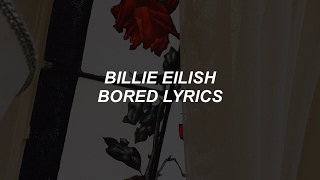 bored  billie eilish lyrics [upl. by Aieki]