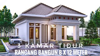 Desain Rumah 8 x 12 meter dengan 3 kamar Tidur [upl. by Koal]