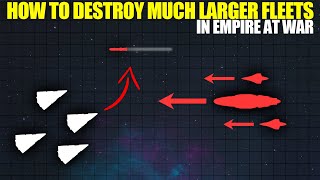 Capital Ship Tactics How to Destroy Much Larger Fleets in Empire at War [upl. by Dibbrun]