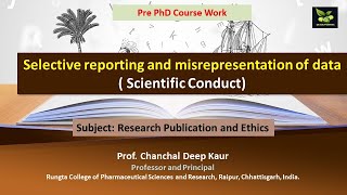 Selective reporting and misrepresentation of data  Scientific Conduct [upl. by Beisel]