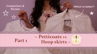 Petticoats vs Hoop skirts  Part 1  Lolita japanese fashion comparison  review video [upl. by Anneh531]