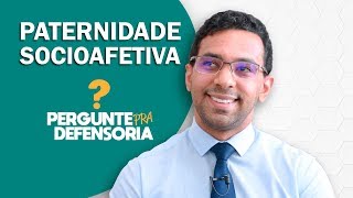 Paternidade socioafetiva O que é Como fazer o reconhecimento [upl. by Zenitram585]