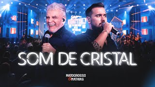 Matogrosso e Mathias  Som de Cristal DVD ZONA RURAL [upl. by Naltiac]