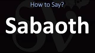 How to Pronounce Sabaoth CORRECTLY [upl. by Billye]