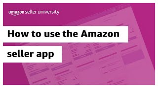 Manage your Amazon seller account on the go with Amazon seller app [upl. by Htaeh]